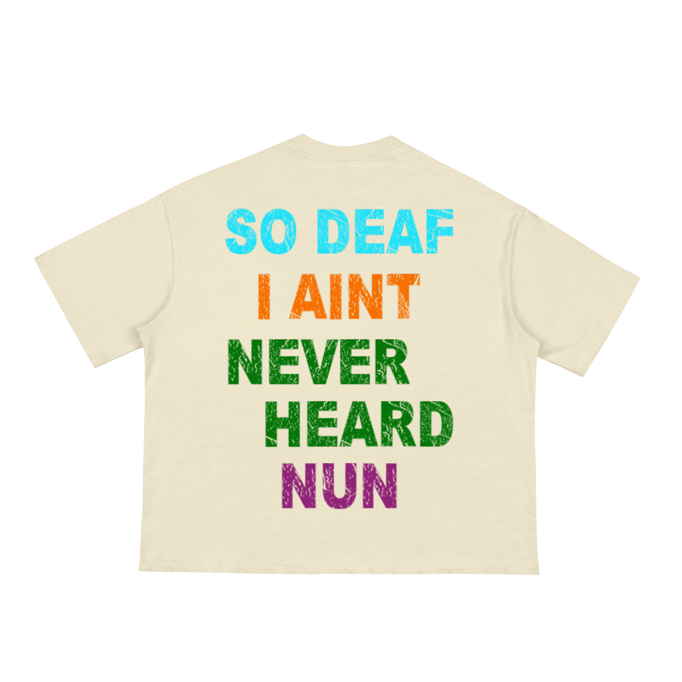 "So Deaf" Boxy Tee